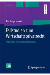 Fallstudien Zum Wirtschaftsprivatrecht