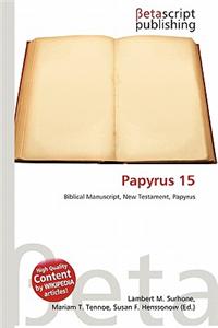 Papyrus 15