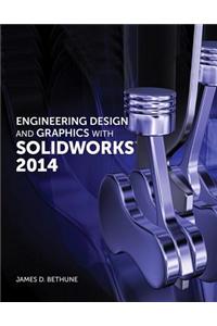 Engineering Design and Graphics with SolidWorks 2014