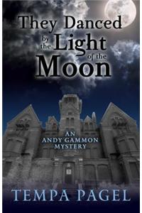 They Danced by the Light of the Moon