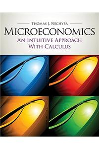 Microeconomics: An Intuitive Approach with Calculus