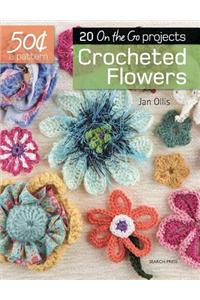 Crocheted Flowers: 20 On-The-Go Projects