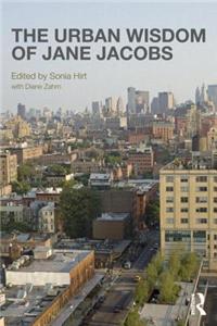 Urban Wisdom of Jane Jacobs