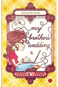 My Brother’S Wedding