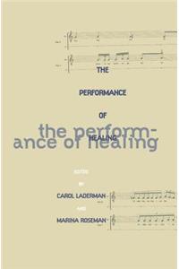 The Performance of Healing