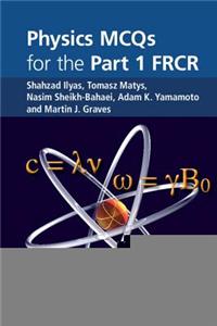 Physics MCQs for the Part 1 FRCR
