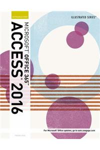 Illustrated Microsoft Office 365 & Access 2016: Introductory, Loose-Leaf Version
