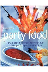 Party Food - How To Plan The Perfect Party