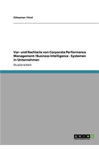 VOR- Und Nachteile Von Corporate Performance Management / Business Intelligence - Systemen in Unternehmen