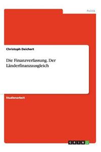 Die Finanzverfassung. Der Landerfinanzausgleich