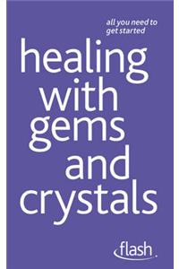 Healing with Gems and Crystals: Flash