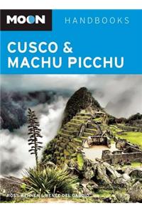 Moon Handbooks Cusco & Machu Picchu