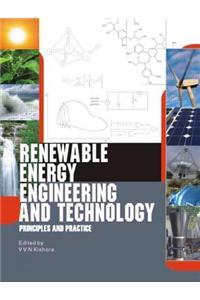 Renewable Energy Engineering and Technology: Principles and Practice