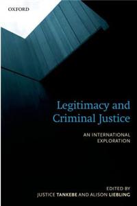 Legitimacy and Criminal Justice: An International Exploration