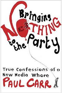 Bringing Nothing to the Party