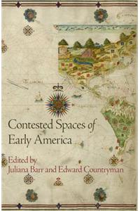 Contested Spaces of Early America