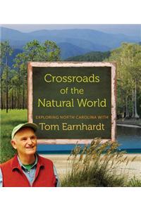 Crossroads of the Natural World: Exploring North Carolina with Tom Earnhardt