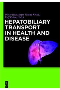 Hepatobiliary Transport in Health and Disease