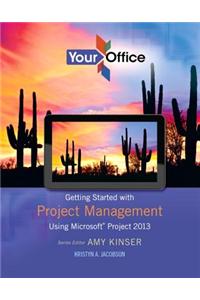 Your Office: Getting Started with Project Management