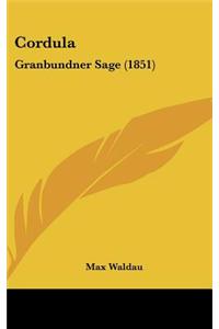 Cordula: Granbundner Sage (1851)