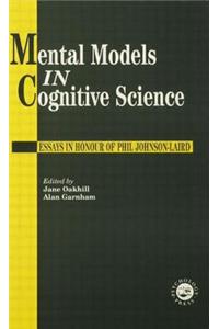 Mental Models in Cognitive Science: Essays in Honour of Phil Johnson-Laird