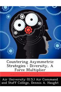 Countering Asymmetric Strategies