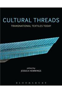 Cultural Threads: Transnational Textiles Today