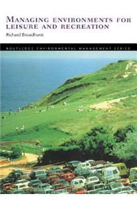 Managing Environments for Leisure and Recreation