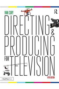 Directing and Producing for Television: A Format Approach