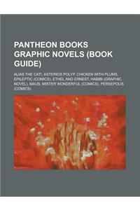 Pantheon Books Graphic Novels (Study Guide): Persepolis, Epileptic, Asterios Polyp, Ethel and Ernest, Chicken with Plums