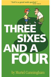 Three Sixes and a Four