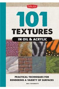 101 Textures in Oil & Acrylic