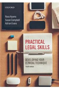 Practical Legal Skills: Developing Your Clinical Technique