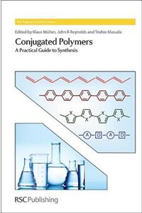 Conjugated Polymers: A Practical Guide to Synthesis