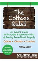 The Cottage Rules: An Owner S Guide to the Rights and Responsibilities of Sharing Recreational Property