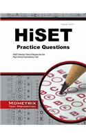 Hiset Practice Questions: Hiset Practice Tests and Exam Review for the High School Equivalency Test