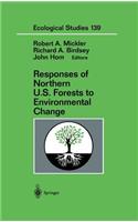 Responses of Northern U.S. Forests to Environmental Change