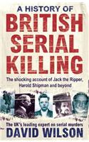 History of British Serial Killing