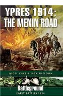 Ypres 1914: The Menin Road