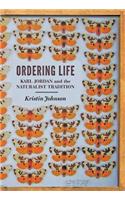Ordering Life: Karl Jordan and the Naturalist Tradition