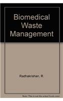 Biomedical Waste Management