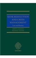 Bank Resolution and Crisis Management: Law and Practice