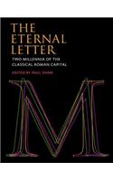 The Eternal Letter: Two Millennia of the Classical Roman Capital