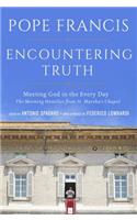 Encountering Truth: Meeting God in the Everyday