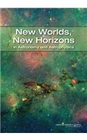 New Worlds, New Horizons in Astronomy and Astrophysics