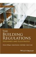 The Building Regulations: Explained and Illustrated