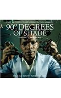 90 Degrees of Shade: 100 Years of Photography in the Caribbean