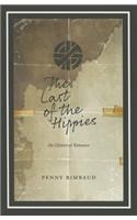 The Last of the Hippies: An Hysterical Romance