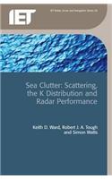 Sea Clutter: Scattering, the K Distribution and Radar Performance