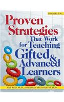 Proven Strategies That Really Work for Teaching Gifted and Advanced Learners